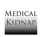 Medical Kidnap