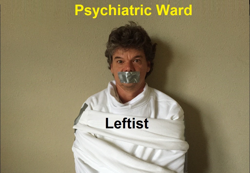 leftist pysch ward